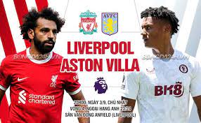Liverpool vs Aston Villa – Soi kèo bóng 20h00 03/09/2023 – Ngoại hạng Anh