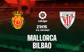RCD Mallorca vs Athletic Bilbao – Nhận định kèo bóng đá 21h15 03/09/2023 – VĐQG Tây Ban Nha