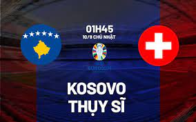 Kosovo vs Thụy Sĩ – Nhận định kèo bóng đá 01h45 10/09/2023 – Vòng Loại Euro 2024