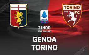 Genoa vs Torino – Soi kèo bóng 21h00 13/01/2024 – VĐQG Italia