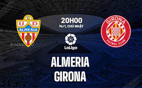 Almería vs Girona FC – Soi kèo bóng 20h00 14/01/2024 – VĐQG Tây Ban Nha