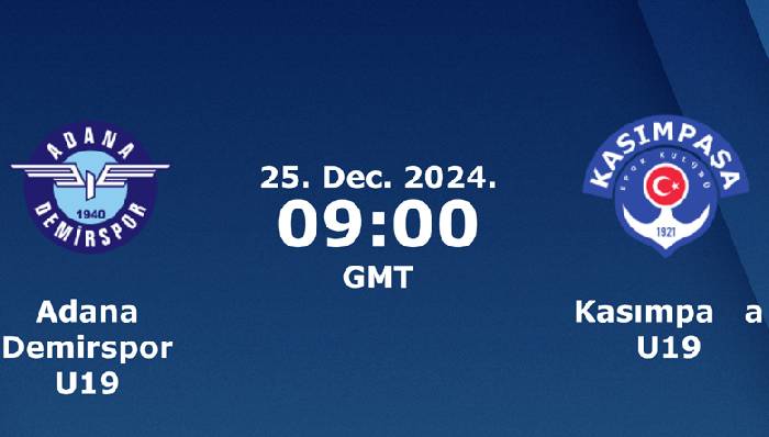 Nhận định, soi kèo U19 Adana Demirspor vs U19 Kasimpasa, 16h00 ngày 25/12: Cửa dưới ‘tạch’