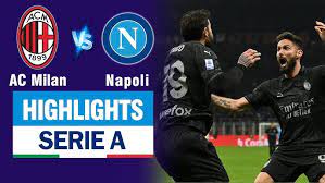Milan vs Napoli – Soi kèo bóng 02h45 12/02/2024 – VĐQG Italia