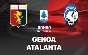 Genoa vs Atalanta – Soi kèo bóng 00h00 12/02/2024 – VĐQG Italia