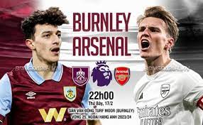 Burnley vs Arsenal – Soi kèo bóng 22h00 17/02/2024 – Ngoại hạng Anh