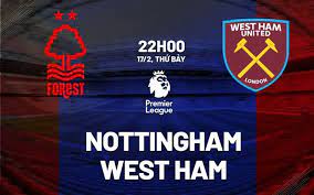 Nottingham Forest vs West Ham United – Soi kèo bóng 22h00 17/02/2024 – Ngoại hạng Anh