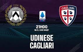 Udinese vs Cagliari – Soi kèo bóng 21h00 18/02/2024 – VĐQG Italia