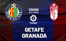 Getafe vs Granada – Soi kèo bóng 03h00 30/01/2024 – VĐQG Tây Ban Nha