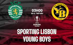 Sporting vs Young Boys – Soi kèo bóng 03h00 23/02/2024 – UEFA Europa League
