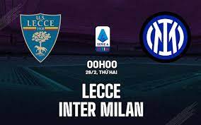 Lecce vs Inter – Soi kèo bóng 00h00 26/02/2024 – VĐQG Italia