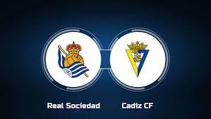 Real Sociedad vs Cádiz – Soi kèo bóng 03h00 16/03/2024 – VĐQG Tây Ban Nha