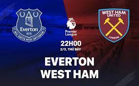 Everton vs West Ham United – Soi kèo bóng 22h00 02/03/2024 – Ngoại hạng Anh