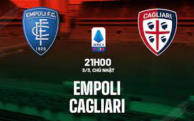 Empoli vs Cagliari – Soi kèo bóng 21h00 03/03/2024 – VĐQG Italia