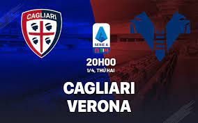 Cagliari vs Hellas Verona – Soi kèo bóng 20h00 01/04/2024 – VĐQG Italia