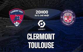 Clermont Foot vs Toulouse – Soi kèo bóng 20h00 31/03/2024 – VĐQG Pháp