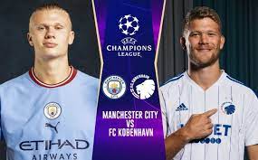Manchester City vs FC København – Soi kèo bóng 03h00 07/03/2024 – UEFA Champions League