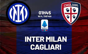 Inter Milan vs Cagliari – Kèo bóng đá 01h45 15/04/2024 – VĐQG Italia