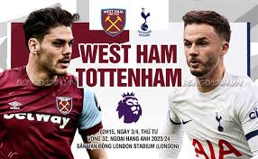 West Ham vs Tottenham- Soi kèo bóng 02h15 03/04/2024 – Ngoại hạng Anh