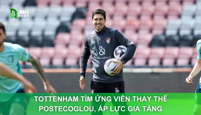 Tottenham Tìm Ứng Viên Thay Thế Postecoglou, Áp Lực Gia Tăng