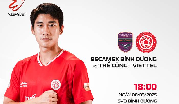 Nhận định, soi kèo Bình Dương vs Thể Công Viettel, 18h00 ngày 8/3: Đi dễ khó về