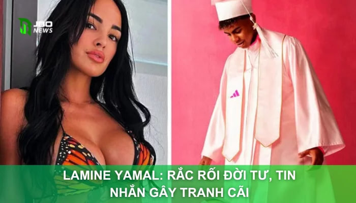 Lamine Yamal: Rắc Rối Đời Tư, Tin Nhắn Gây Tranh Cãi