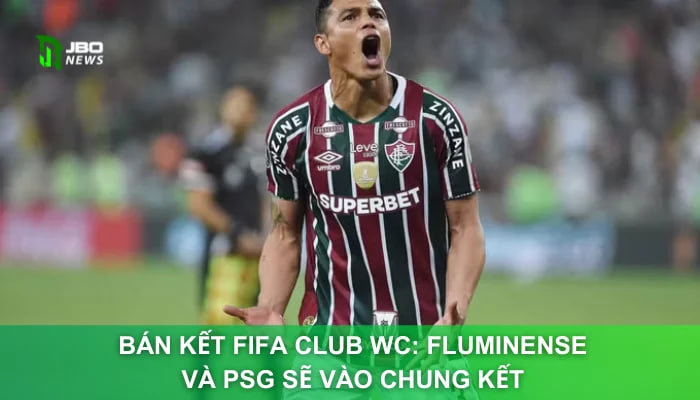 Bán Kết FIFA Club WC: Fluminense Và PSG Sẽ Vào Chung Kết