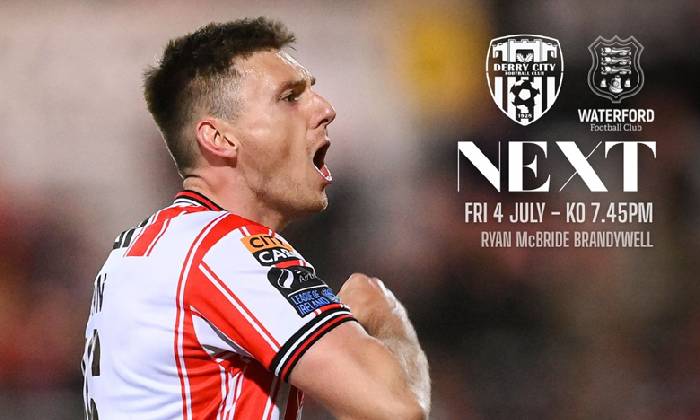 Kèo vàng bóng đá Derry City vs Waterford United, 01h45 ngày 5/7: Chủ nhà ‘ghi điểm’