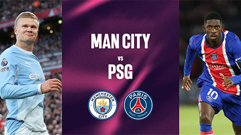 Nhận Định Bóng Đá Man City vs PSG, 02h00 Ngày 15/10