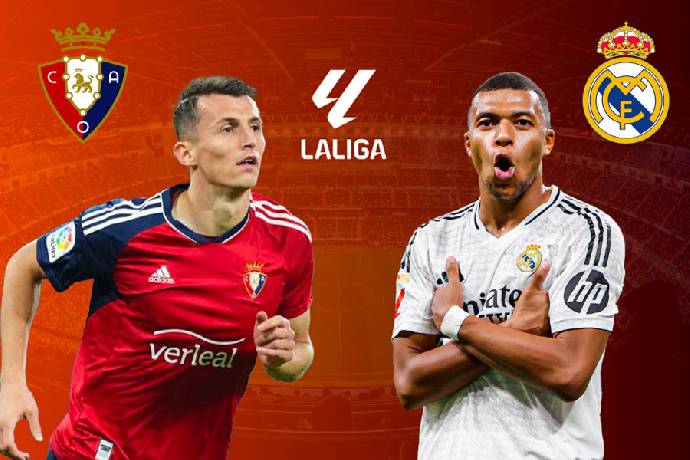 Nhận định, soi kèo Osasuna vs Real Madrid, 00h30 ngày 22/2: Xây chắc ngôi đầu